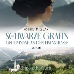 Cover - Astrid Miglar - Die Schwarze Gräfin. Geheimnisse an der Eisenstraße - Roman