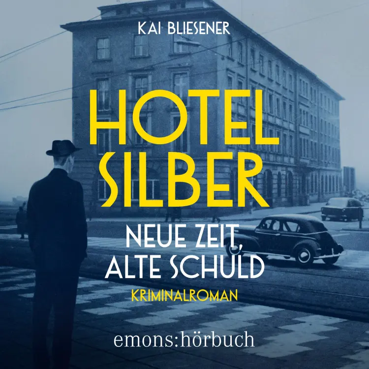 Cover von Kai Bliesener - Hotel Silber - neue Zeit, alte Schuld - Kriminalroman