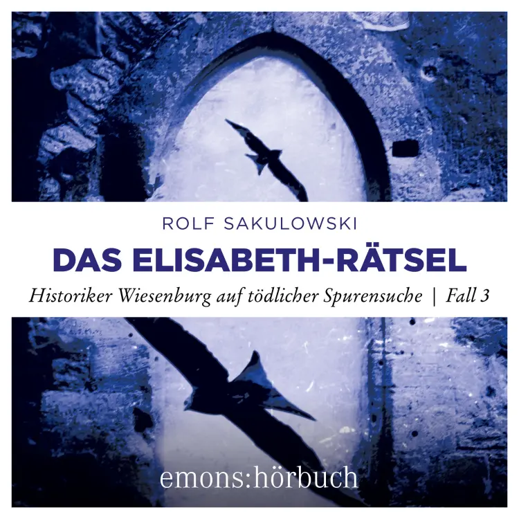 Cover von Rolf Sakulowski - Jonas Wiesenburg - Fall 3 - Das Elisabeth-Rätsel - Historiker Wiesenburg auf tödlicher Spurensuche