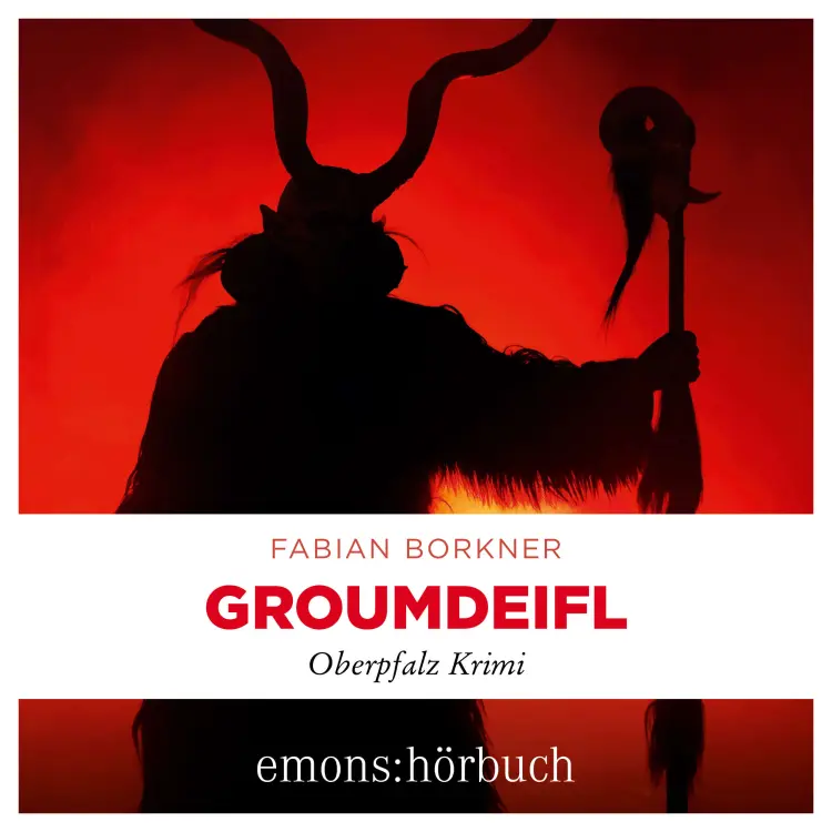 Cover von Fabian Borkner - Agathe Viersen und Gerhard Leitner - Oberpfalz Krimi - Band 4 - Groumdeifl