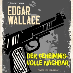 Cover - Edgar Wallace - Der geheimnisvolle Nachbar