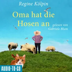 Cover - Regine Kölpin - Omas für jede Lebenslage - Band 7 - Oma hat die Hosen an