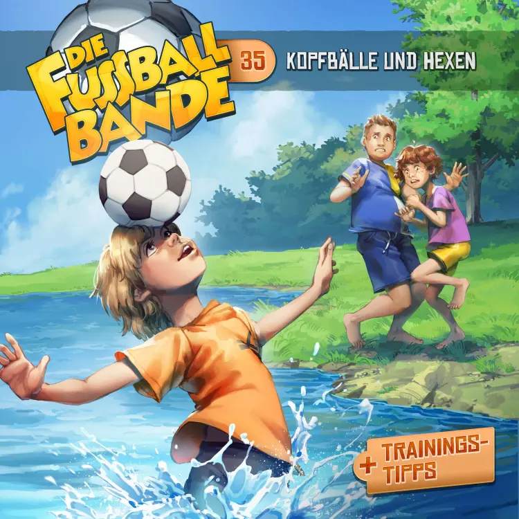 Cover von Die Fussballbande - Folge 35 - Kopfbälle und Hexen