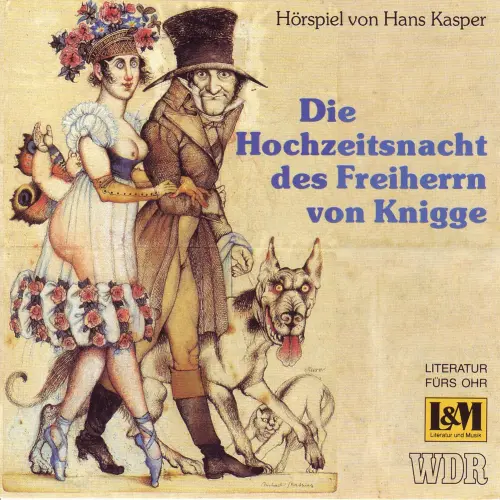 Cover von Hans Kasper - Die Hochzeitsnacht des Freiherrn von Knigge - Hörspiel von Hans Kasper