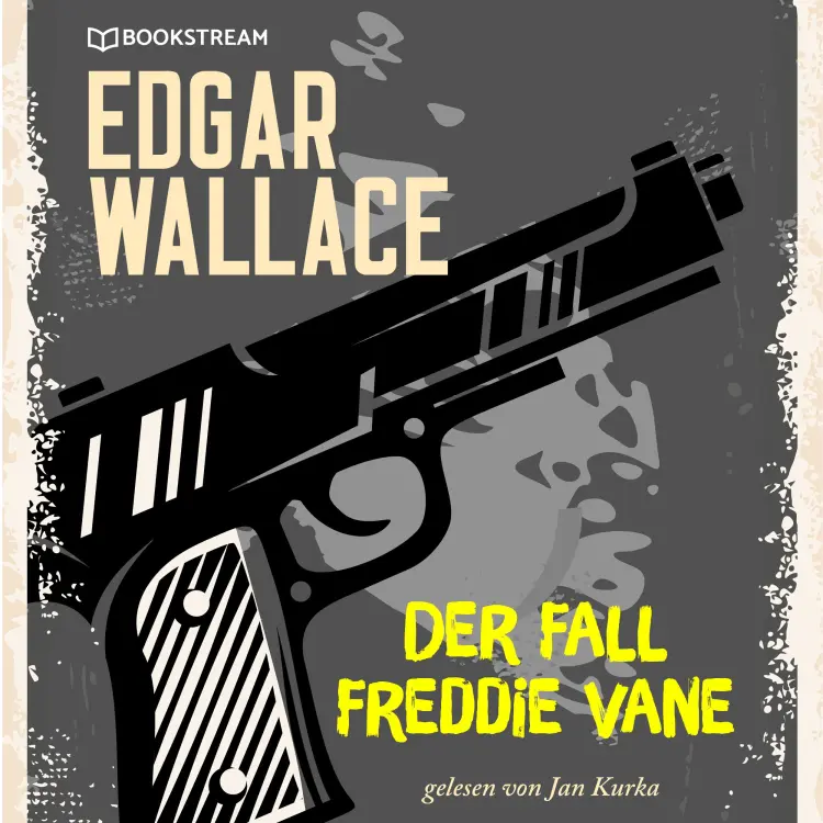 Cover von Edgar Wallace - Der Fall Freddie Vane