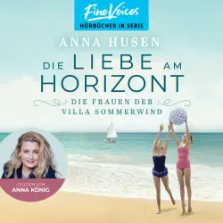 Cover - Anna Husen - Die Frauen der Villa Sommerwind - Band 3 - Die Liebe am Horizont