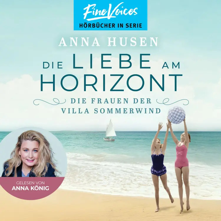 Cover von Anna Husen - Die Frauen der Villa Sommerwind - Band 3 - Die Liebe am Horizont
