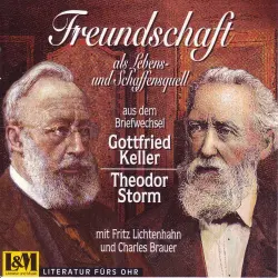 Cover - Gottlieb Keller - Freundschaft als Lebens- und Schaffensquell - aus dem Briefwechsel Gottlieb Keller und Theodor Storm