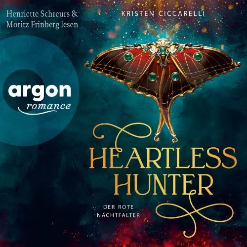 Cover von Kristen Ciccarelli - Der rote Nachtfalter - Band 1 - Heartless Hunter