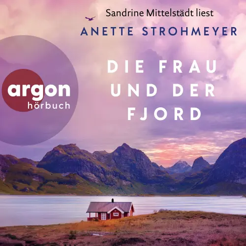 Cover von Anette Strohmeyer - Die Frau und der Fjord