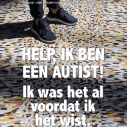 Cover - Pascal van IJzendoorn - Help, ik ben een autist! - Ik was het al voordat ik het wist