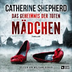 Cover - Catherine Shepherd - Zons-Thriller - Band 15 - Das Geheimnis der toten Mädchen