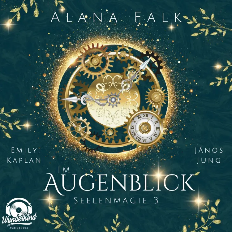 Cover von Alana Falk - Seelenmagie - Band 3 - Im Augenblick