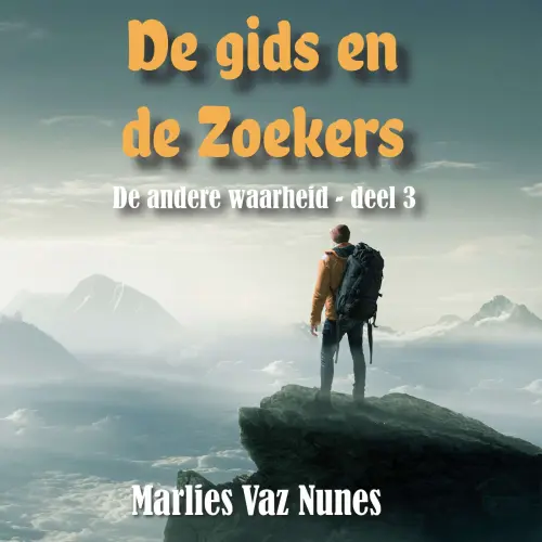 Cover von Marlies Vaz Nunes - De andere waarheid - Deel 3 - De gids en de zoekers
