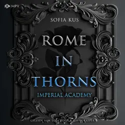 Cover - Sofia Kus - Imperial Academy - Buch 2 - Rome in Thorns