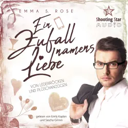 Cover - Emma S. Rose - Ein Zufall namens Liebe - Von Lederröcken und Plüschanzügen