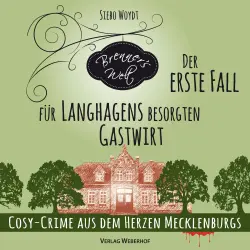 Cover - Siebo Woydt - Brenner's Welt - Band 1 - Der erste Fall für Langhagens besorgten Gastwirt