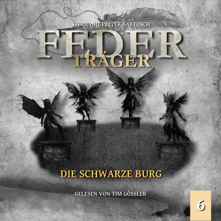 Cover von Stephanie Pelzer-Bartosch - Federträger - Folge 6 - Die schwarze Burg