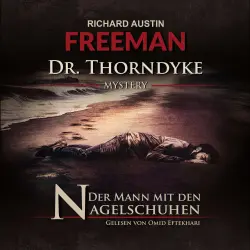 Cover - Richard Austin Freemann - Dr. Thorndyke Mysterys - Folge 1 - Der Mann mit den Nagelschuhen