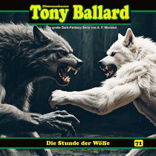 Cover von Tony Ballard - Folge 71 - Die Stunde der Wölfe