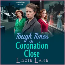 Cover - Lizzie Lane - Tough Times on Coronation Close - Coronation Close, Book 4