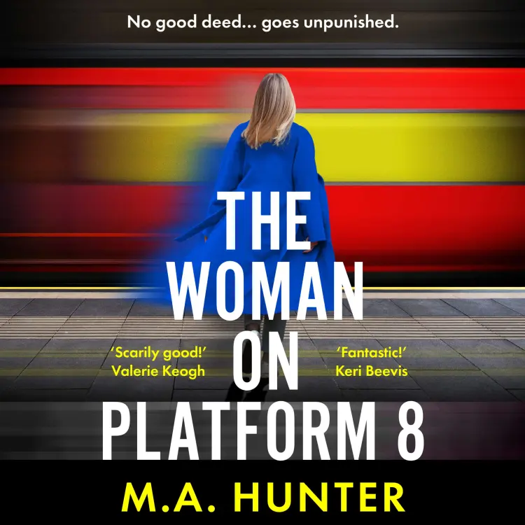 Cover von M. A. Hunter - The Woman on Platform 8