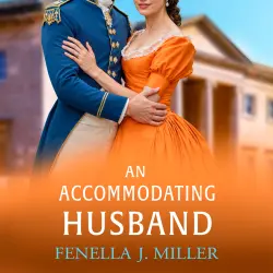 Cover - Fenella J. Miller - An Accommodating Husband - The Duke's Alliance, Book 4