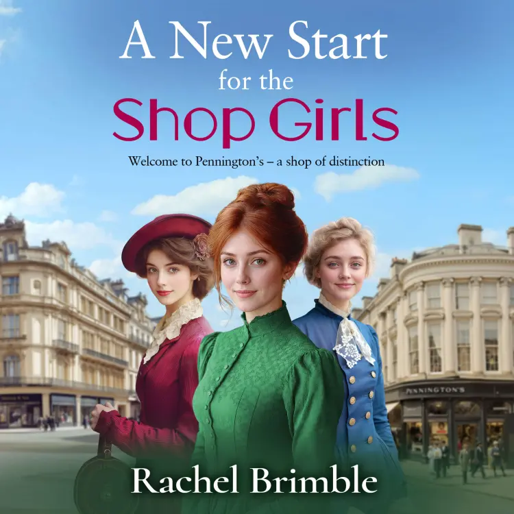 Cover von Rachel Brimble - A New Start for the Shop Girls - The Pennington's Shop Girls