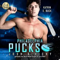 Cover - Katrin Emilia Buck - Philly Ice Hockey - Band 25 - Philadelphia Pucks: Josh & Vicky