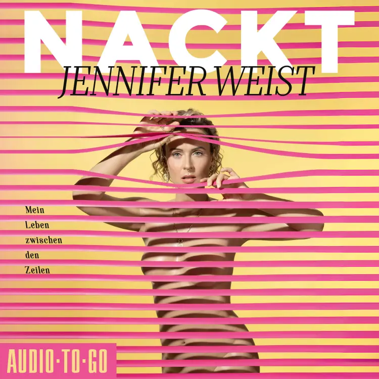 Cover von Jennifer Weist - Nackt - Mein Leben zwischen den Zeilen