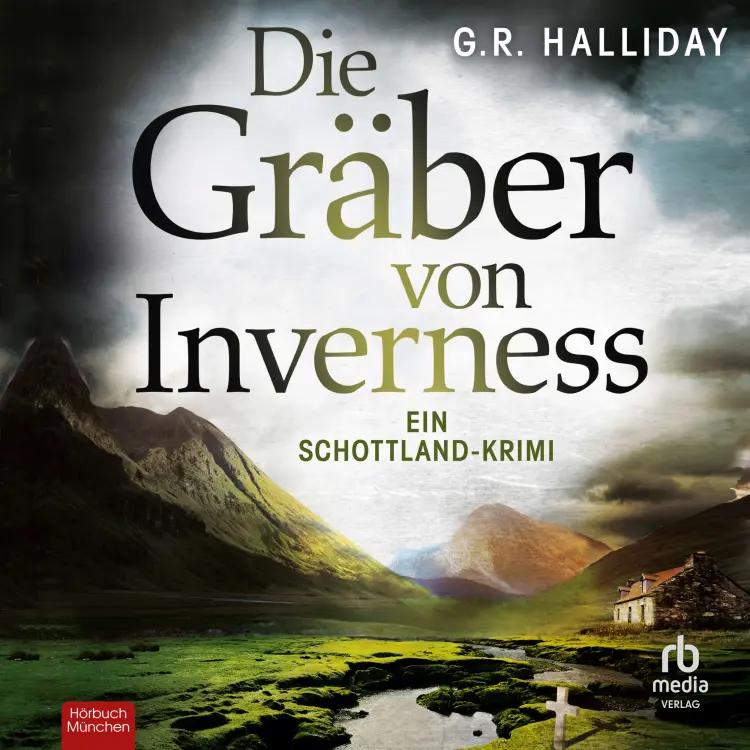 Cover von G.R. Halliday - Monica Kennedy - Ein Schottland-Krimi - Band 3 - Die Gräber von Inverness