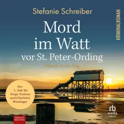 Cover - Stefanie Schreiber - St. Peter-Ording-Krimis - Der 1. Fall für Torge Trulsen und Charlotte Wiesinger - Band 1 - Mord im Watt vor St. Peter-Ording