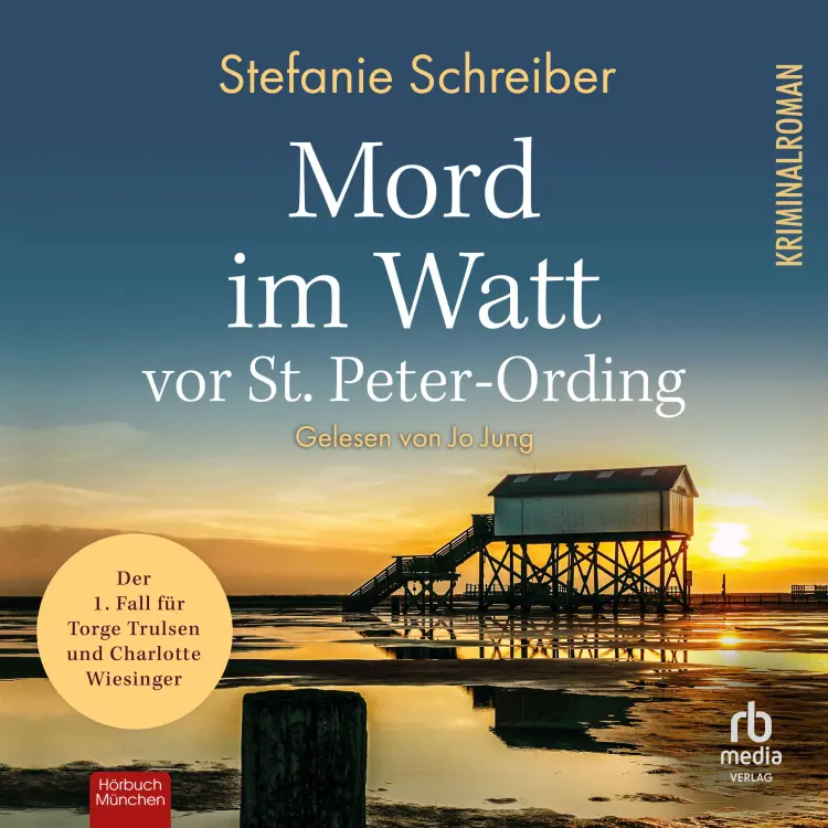 Cover von Stefanie Schreiber - St. Peter-Ording-Krimis - Der 1. Fall für Torge Trulsen und Charlotte Wiesinger - Band 1 - Mord im Watt vor St. Peter-Ording
