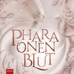 Cover - Freya von Korff - Die Pharaonen-SAGA - Band 1 - Pharaonenblut