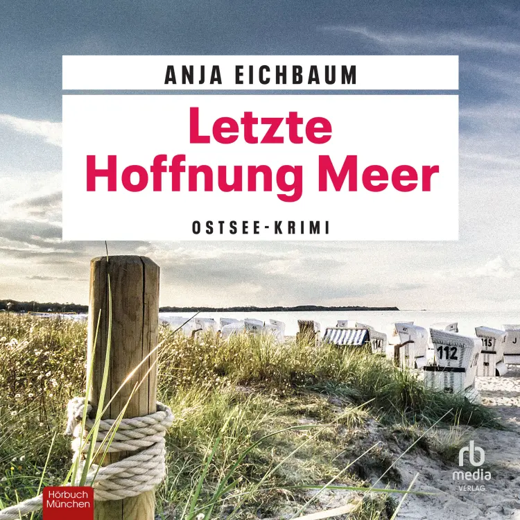 Cover von Anja Eichbaum - Ruth Keiser und Martin Ziegler - Ostsee-Krimi - Band 2 - Letzte Hoffnung Meer