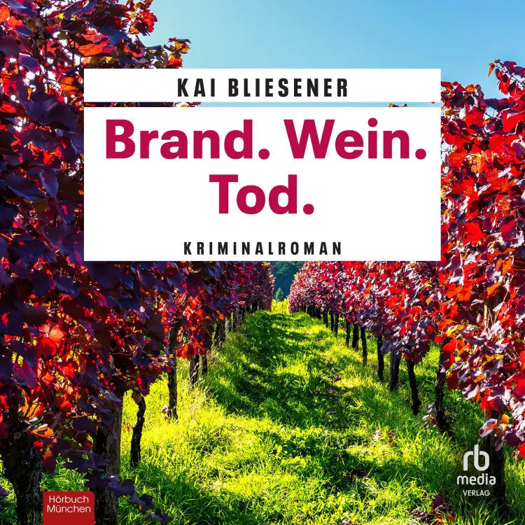 Cover von Kai Bliesener - Bestatterin JJ Schwarz ermittelt - Kriminalroman - Band 2 - Brand. Wein. Tod.