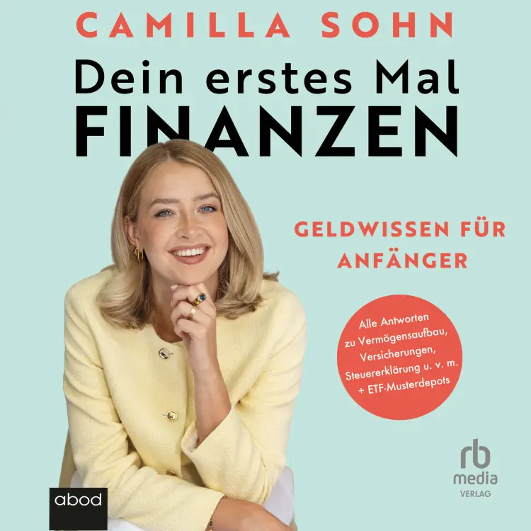 Cover von Camilla Sohn - Dein erstes Mal Finanzen - Geldwissen für Anfänger