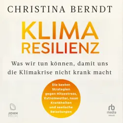 Cover - Christina Berndt - Klimaresilienz - Was wir tun können, damit uns die Klimakrise nicht krank macht