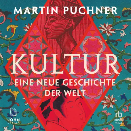 Cover von Martin Puchner - Kultur - Eine neue Geschichte der Welt