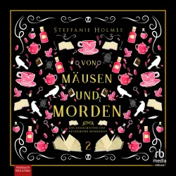 Cover - Steffanie Holmes - Die Geheimnisse des Nevermore Bookshop - Band 2 - Von Mäusen und Morden