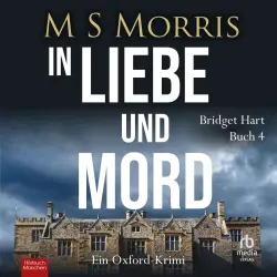 Cover - M S Morris - Bridget Hart - Ein Oxford-Krimi - Band 4 - In Liebe und Mord