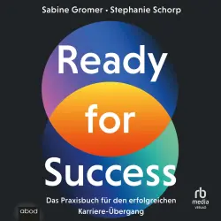 Cover - Stephanie Schorp - Ready for Success - Das Praxisbuch für den erfolgreichen Karriere-Übergang