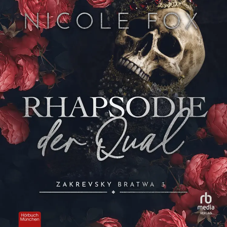 Cover von Nicole Fox - Zakrevsky Bratva - Band 3 - Rhapsodie der Qual