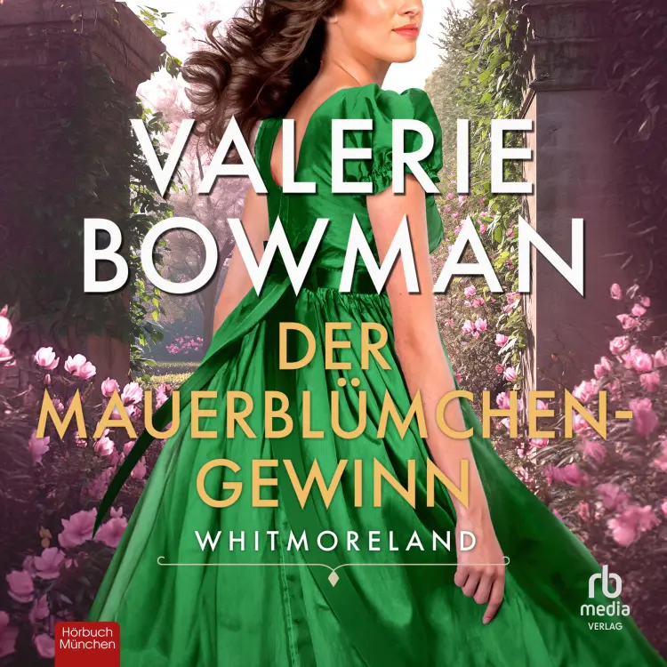 Cover von Valerie Bowman - Whitmorelands - Band 4 - Der Mauerblümchen-Gewinn