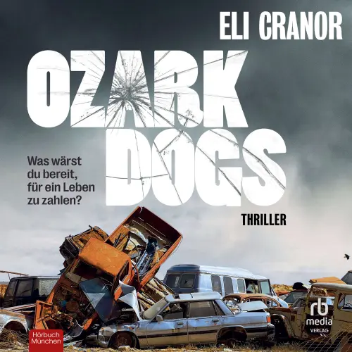 Cover von Eli Cranor - Ozark Dogs - Thriller