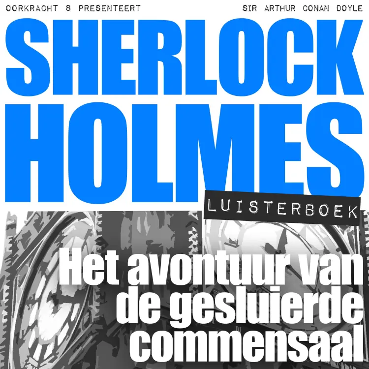 Cover von Arthur Conan Doyle - Sherlock Holmes - Deel 59 - Het avontuur van de gesluierde commensaal