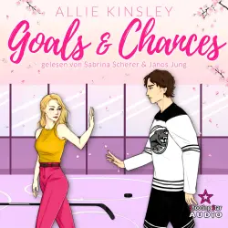Cover - Allie Kinsley - Boston Badgers, Sports & Romance - Band 3 - Goals & Chances: Spicy Hockey Romance