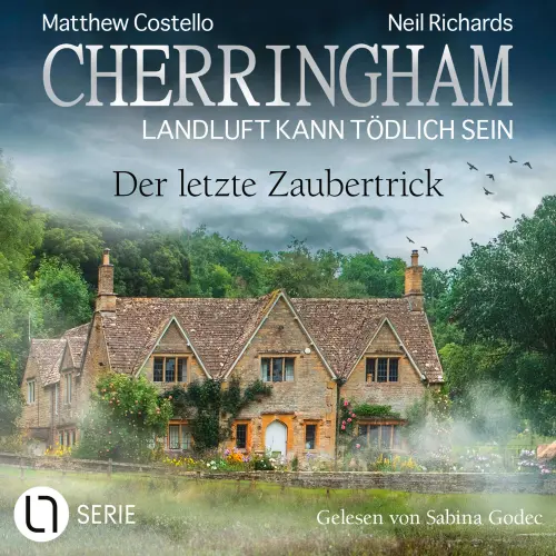 Cover von Matthew Costello - Cherringham - Landluft kann tödlich sein - Folge 48 - Der letzte Zaubertrick