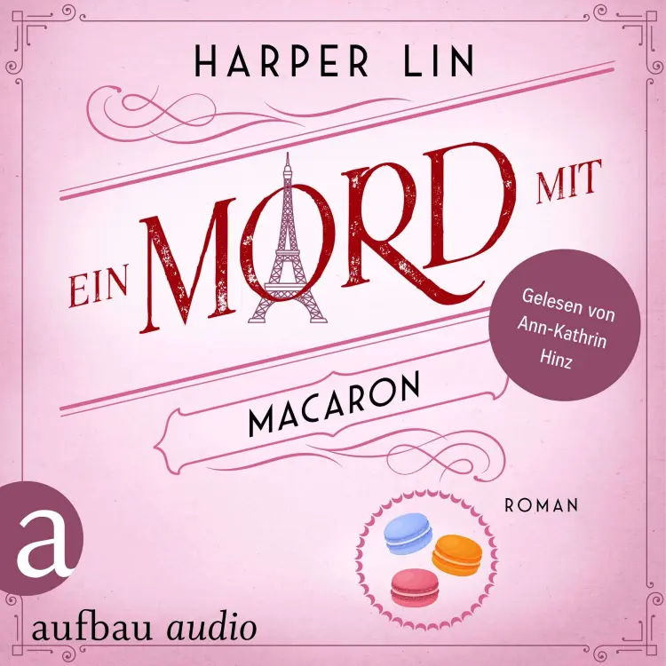 Cover von Harper Lin - Ein Patisserie Krimi - Band 1 - Ein Mord mit Macaron