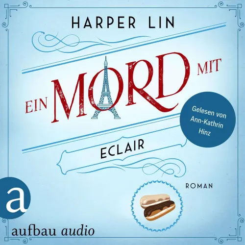 Cover von Harper Lin - Ein Patisserie Krimi - Band 2 - Ein Mord mit Eclair